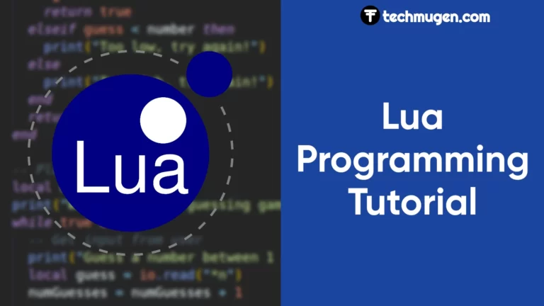 Lua Programming Tutorial: Learn Lua from Scratch